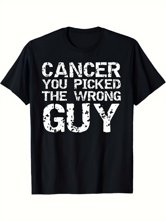 Men's Graphic T-Shirt Cancer You Picked The Wrong Guy Distressed Lettering On Black Cotton Crewneck Tshirt