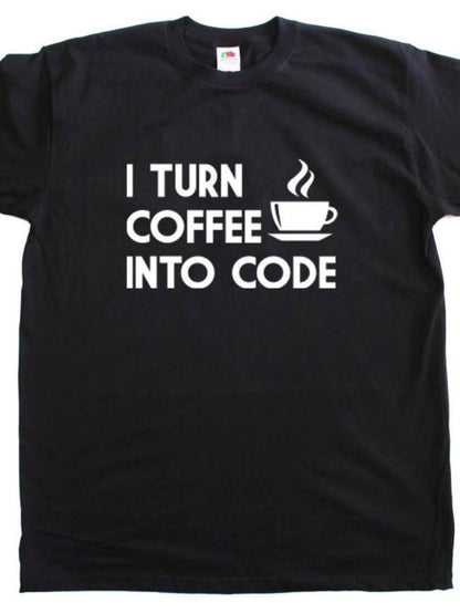 Men's Graphic T-Shirt I Turn Coffee Into Code With Steaming Cup Graphic T Shirt