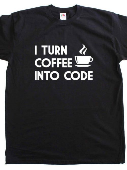 Men's Graphic T-Shirt I Turn Coffee Into Code With Steaming Cup Graphic T Shirt