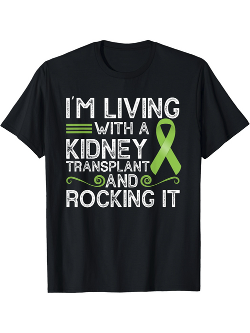 Men's Graphic T-Shirt Im Living With A Kidney Transplant And Rocking It Green Ribbon