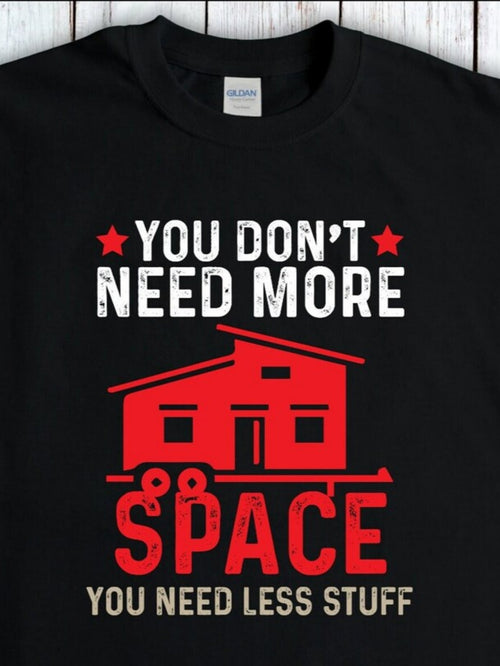 Men's Graphic T-Shirt You Dont Need More Space With Red House Illustration Tiny Home