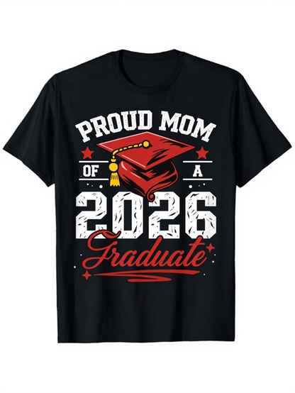 Men's Graphic T-Shirt Proud Mom Of A 2026 Graduate With Red Graduation Cap