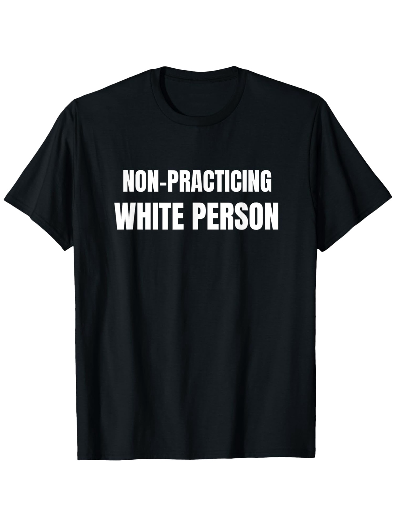 Men's Graphic T-Shirt Non Practicing Statement With Bold Text On Classic Comfortable T Shirt