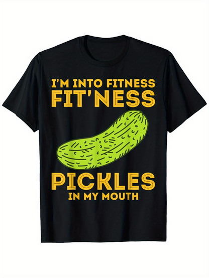 Men's Graphic T-Shirt Im Into Fitness Crunchy Green Pickles In My Mouth Pickle