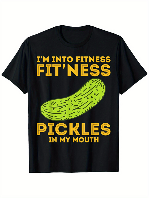 Men's Graphic T-Shirt Im Into Fitness Crunchy Green Pickles In My Mouth Pickle
