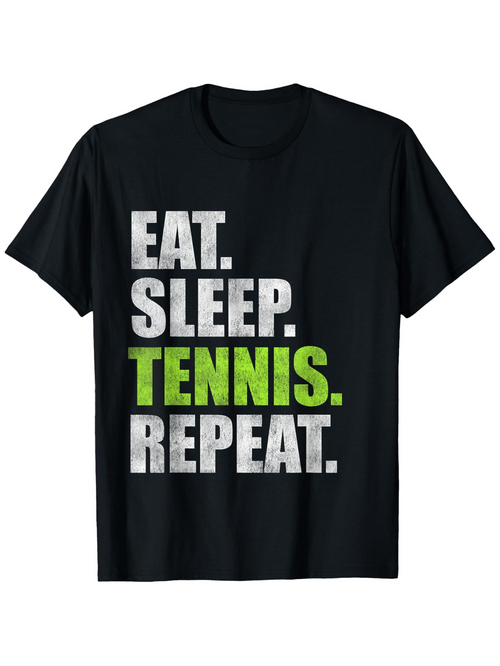 Men's Graphic T-Shirt Eat Sleep Tennis Repeat Bold Modern Lettering On Black T Shirt