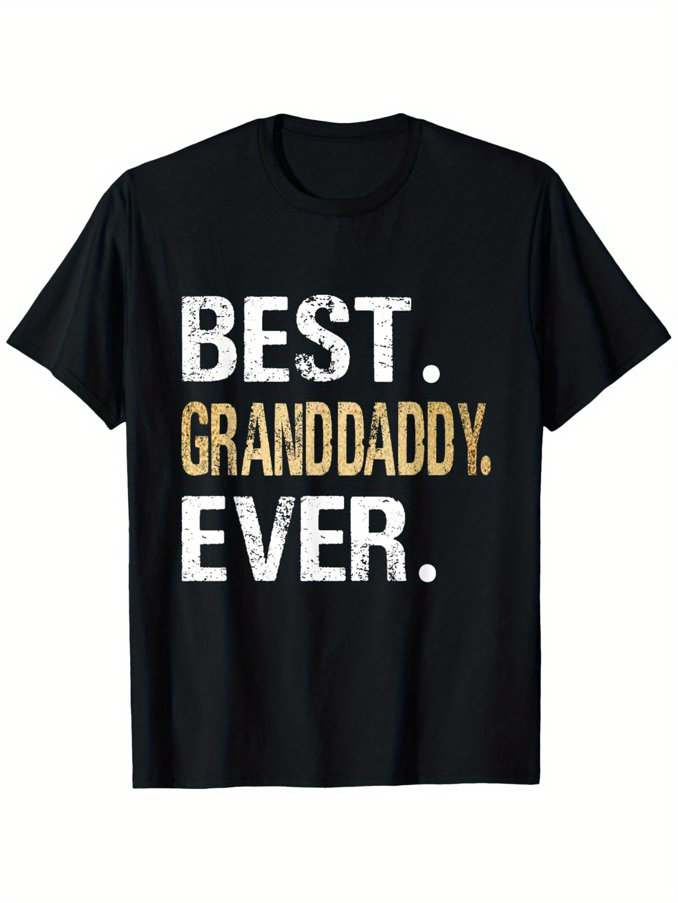 Men's Graphic T-Shirt Best Granddaddy Ever Large Bold Distressed Lettering On Black Shirt