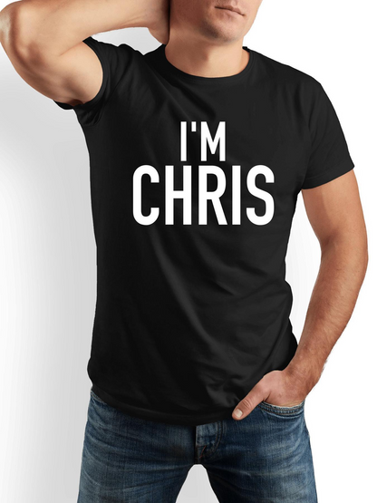 Men's Graphic T-Shirt Im Chris Bold Statement Typography On Solid Color Shirt