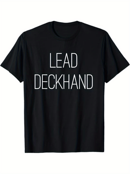 Men's Graphic T-Shirt Lead Deckhand Simple Bold Letters On Black Shirt