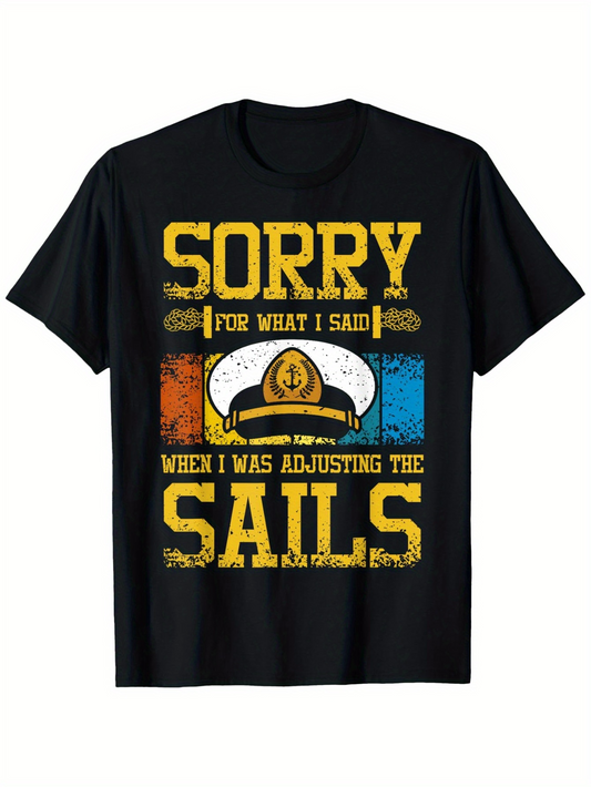 Men's Graphic T-Shirt Sorry For What I Said With Nautical Steering Wheel Stripes And Vintage Sailor Hat