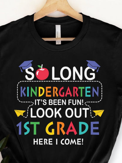 Women's Graphic T-Shirt So Long Kindergarten Look Out 1st Grade School Graduation Celebration T Shirt
