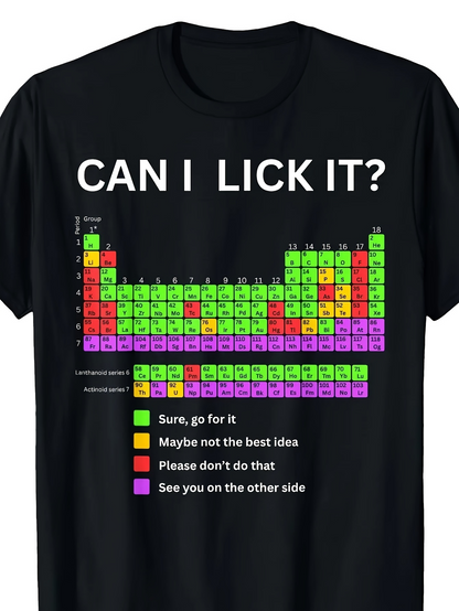 Men's Graphic T-Shirt Can I Lick It Periodic Table With Colorful Element Chart Tee