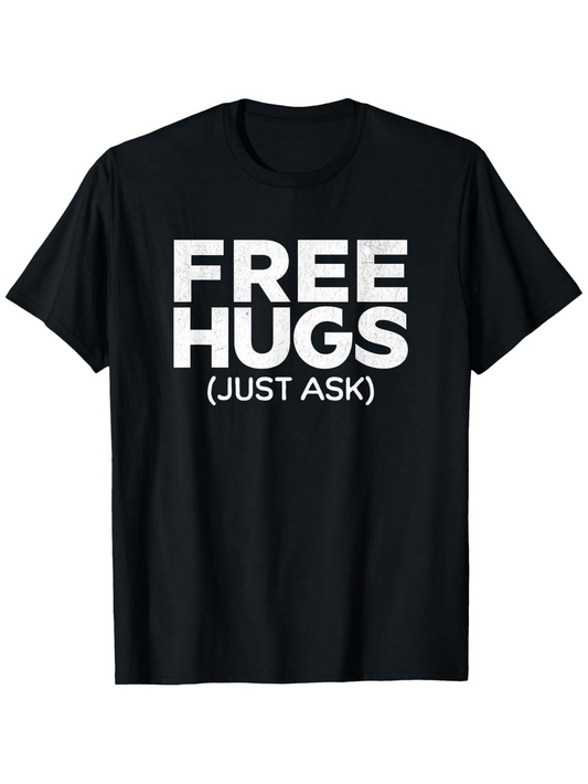 Men's Graphic T-Shirt Free Hugs Just Ask Bold Letters On Simple Black Cotton T Shirt