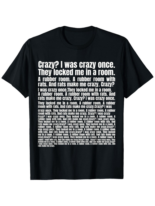 Men's Graphic T-Shirt Crazy They Locked Me In A Room Rats Rubber Room White Typography Statement T Shirt