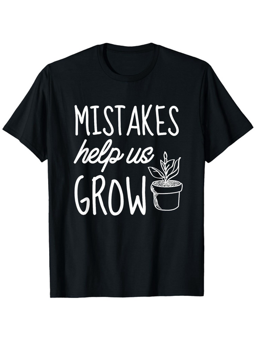 Men's Graphic T-Shirt Mistakes Help Us Grow With Hand Lettering And Potted Plant Drawing