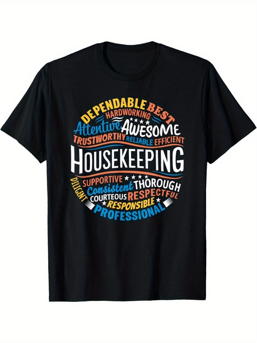 Men's Graphic T-Shirt Housekeeping Awesome Professional Dependable Trustworthy Dedicated T Shirt