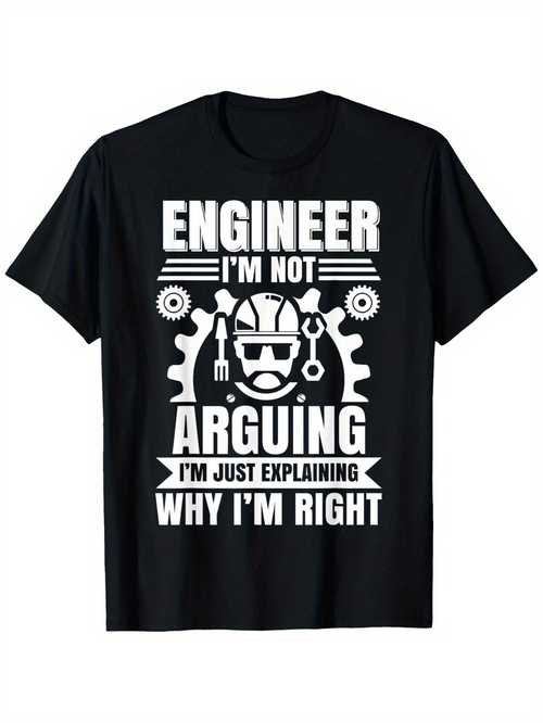 Men's Graphic T-Shirt Engineer Not Arguing Explaining Why Right With Gear Helmet And Tools Graphic