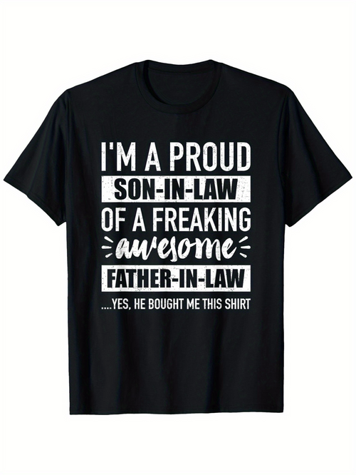 Men's Graphic T-Shirt Proud Son In Law Of A Freaking Awesome Father In Law Shirt