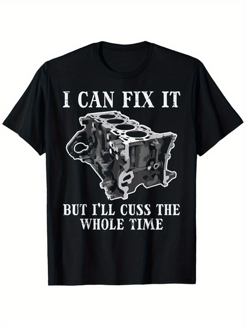 Men's Graphic T-Shirt I Can Fix It Sarcastic Humorous Statement With Engine Block Illustration
