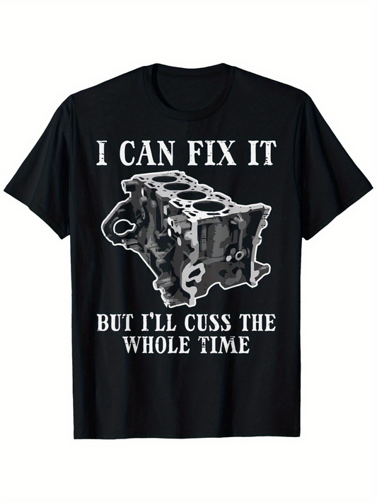 Men's Graphic T-Shirt I Can Fix It Sarcastic Humorous Statement With Engine Block Illustration