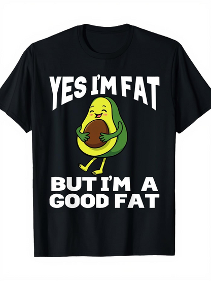 Men's Graphic T-Shirt Yes Im Fat But Im A Good Fat Cheerful Dancing Avocado Cartoon Character