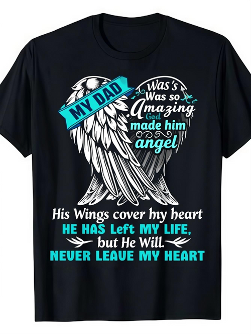 Men's Graphic T-Shirt My Dad Amazing Angel With Heart Shaped Wings Surrounded By Loving Sentiments