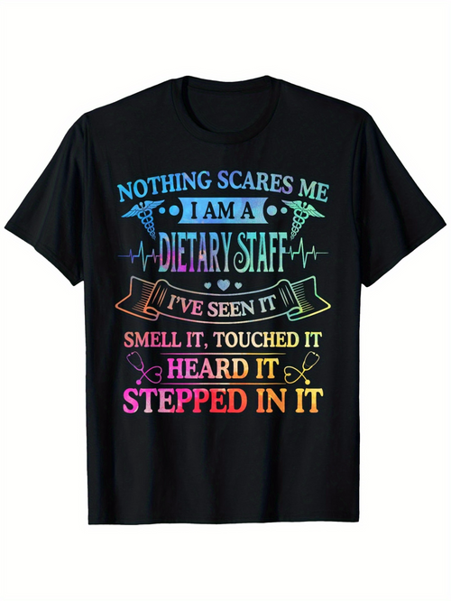 Men's Graphic T-Shirt Nothing Scares Me Rainbow Text With Medical Graphics On Dietary Staff T Shirt