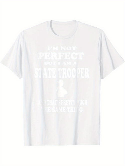 Men's Graphic T-Shirt Im Not Perfect Just Like A Real State Trooper Icon Print