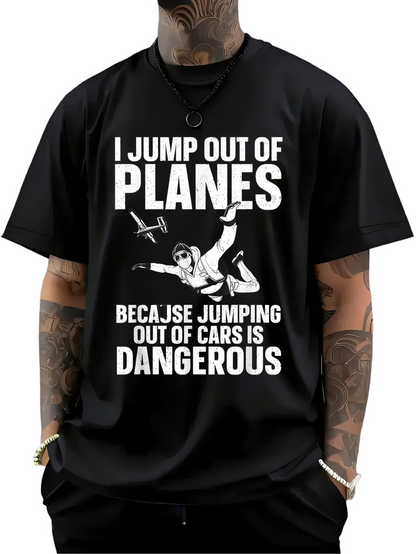 Men's Graphic T-Shirt I Jump Out Of Planes Parachuting Adventure With Skydiver And Flying Airplane