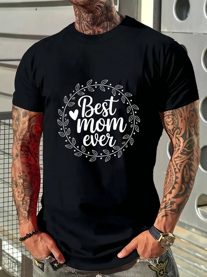 Men's Graphic T-Shirt Best Mom Ever White Lettering With Decorative Wreath On Comfortable Soft Cotton Shirt