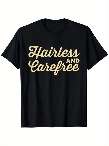 Men's Graphic T-Shirt Hairless And Carefree Playful Script Letters On Classic Black T Shirt