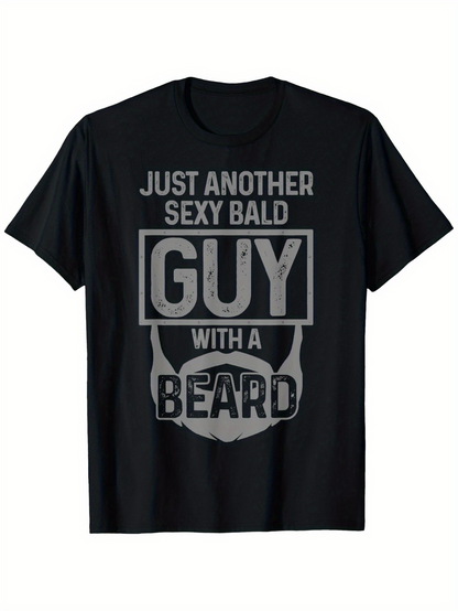 Men's Graphic T-Shirt Just Another Sexy Bald Guy With A Beard Typography With Moustache And Beard Illustration
