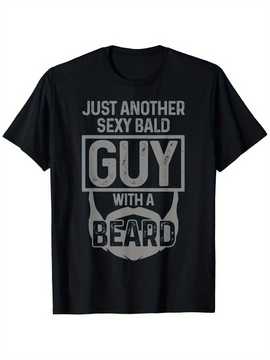 Men's Graphic T-Shirt Just Another Sexy Bald Guy With A Beard Typography With Moustache And Beard Illustration