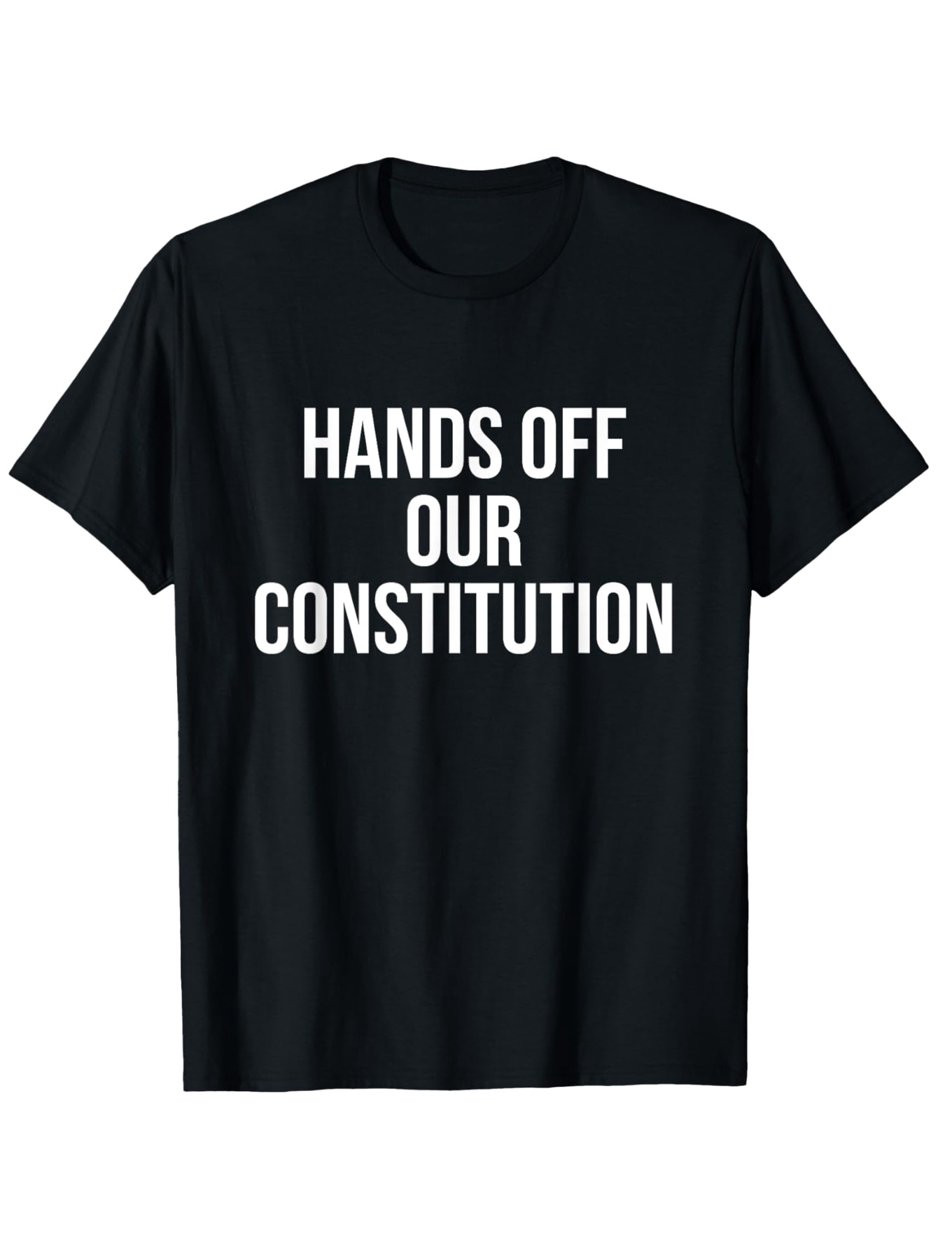 Men's Graphic T-Shirt Hands Off Our Constitution Bold Statement On Political Rights T Shirt