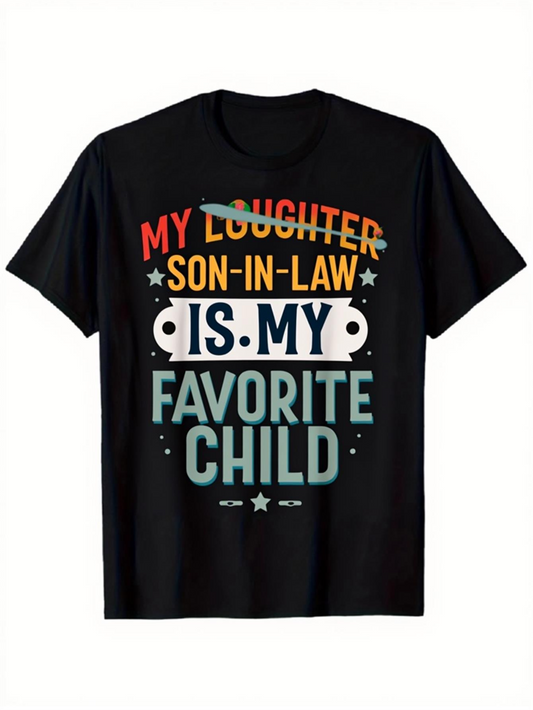 Men's Graphic T-Shirt My Daughter Son In Law Is My Favorite Child Colorful Letters With Playful Decorative Elements