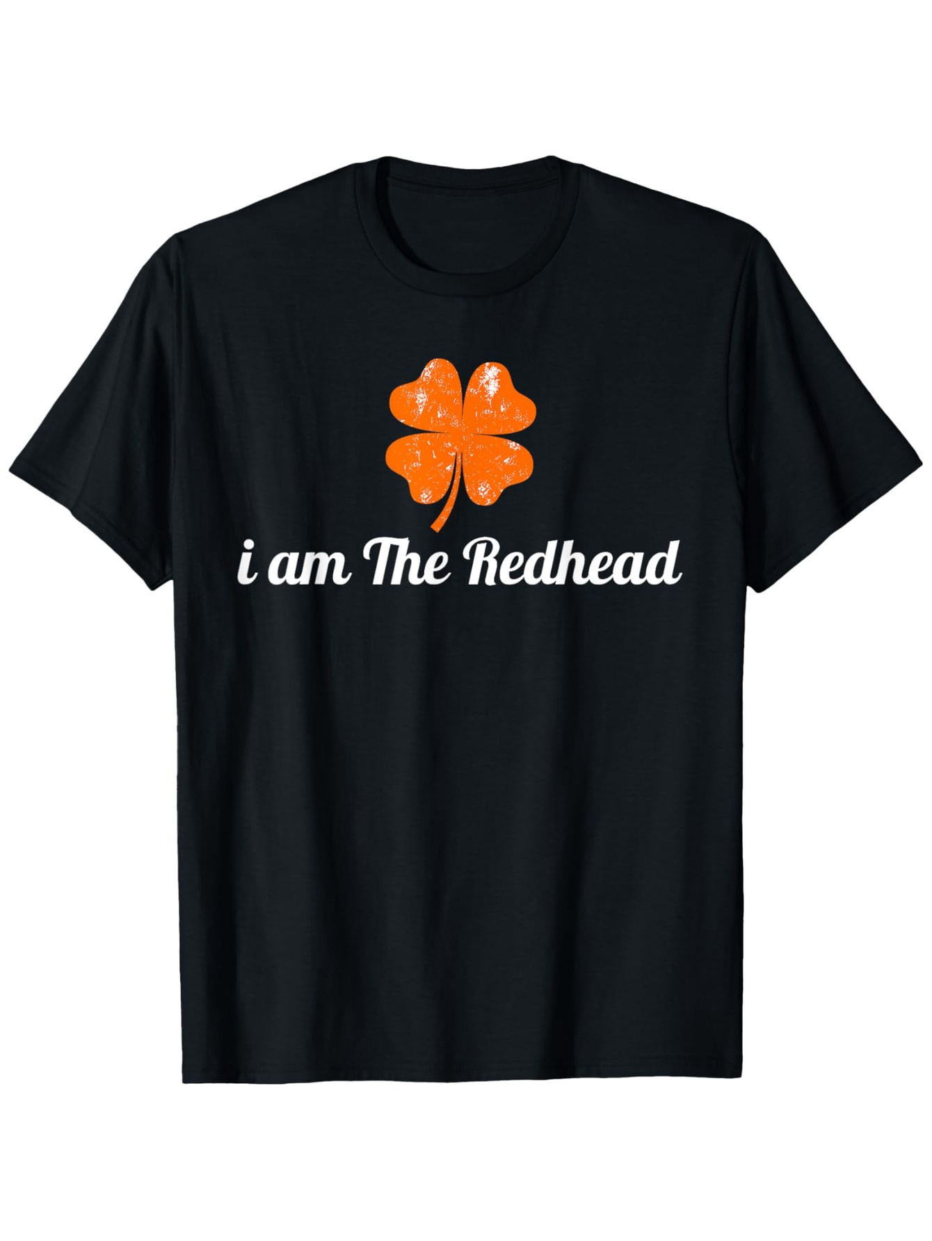 Men's Graphic T-Shirt I Am The Redhead With Orange Clover And White Script Text