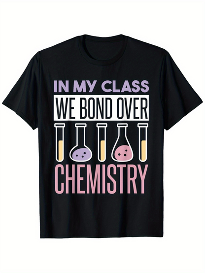 Men's Graphic T-Shirt In My Class We Bond Over Colorful Chemistry Flasks With Smiling Faces