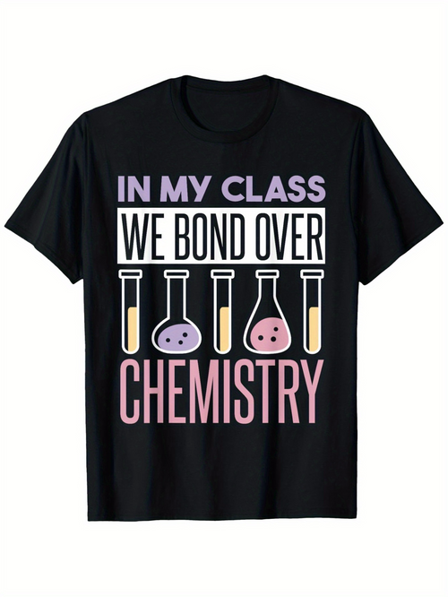 Men's Graphic T-Shirt In My Class We Bond Over Colorful Chemistry Flasks With Smiling Faces