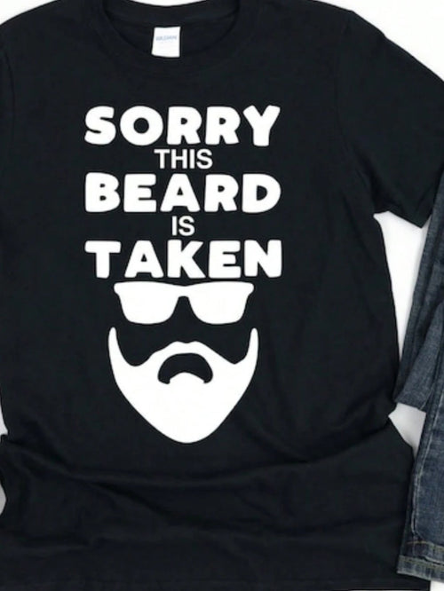 Men's Graphic T-Shirt Sorry This Beard Is Taken Bold Graphic With Sunglasses And Facial Hair Beard