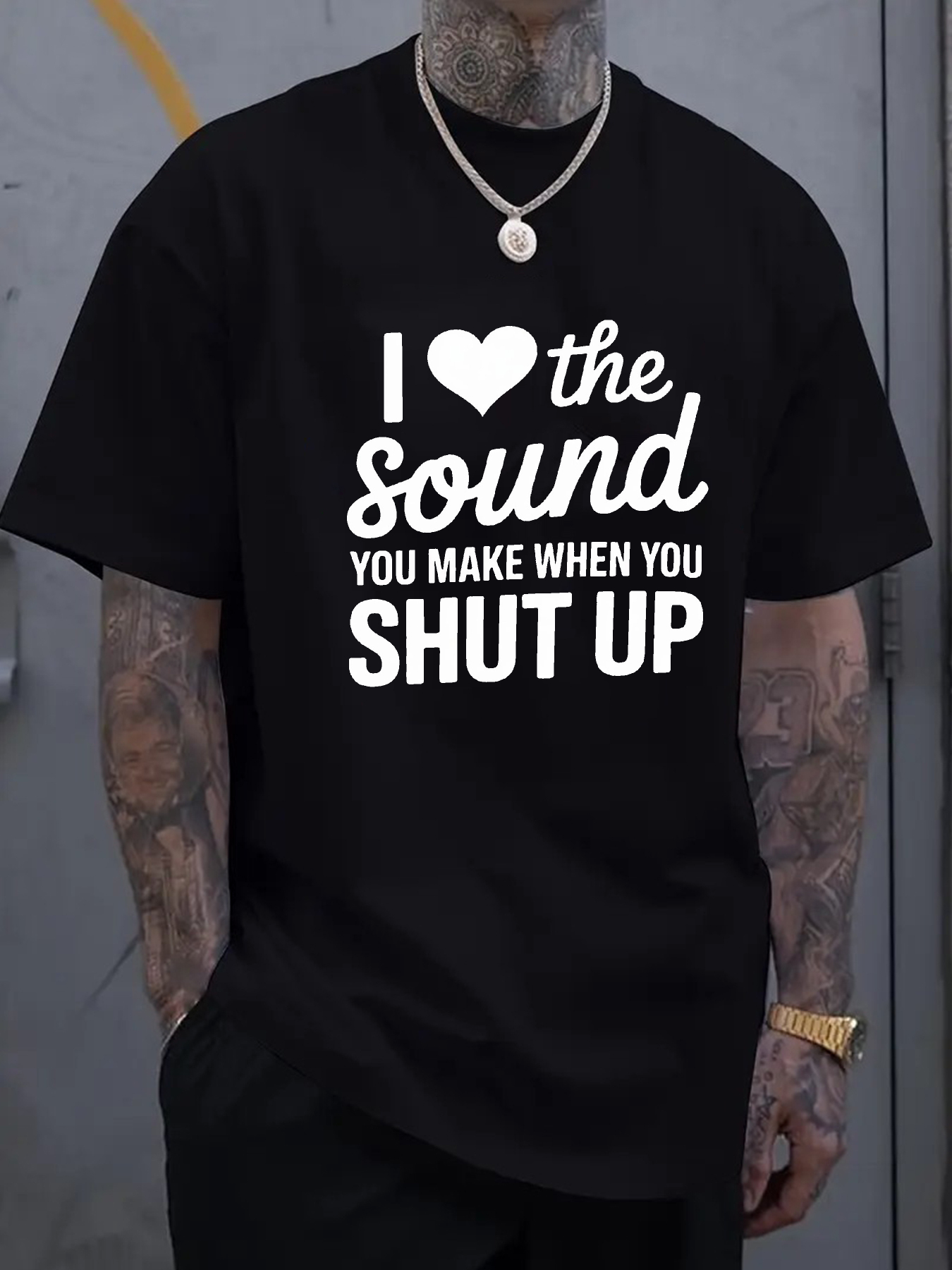 Men's Graphic T-Shirt I Love The Sound You Make When You Shut Up Bold Statement Quote T Shirt