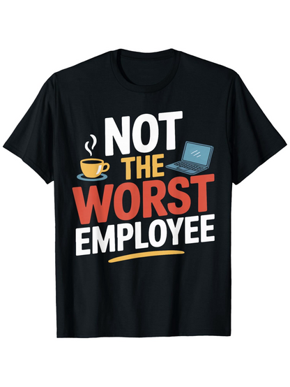 Men's Graphic T-Shirt Not The Worst Employee Retro Letters With Cute Coffee And Laptop