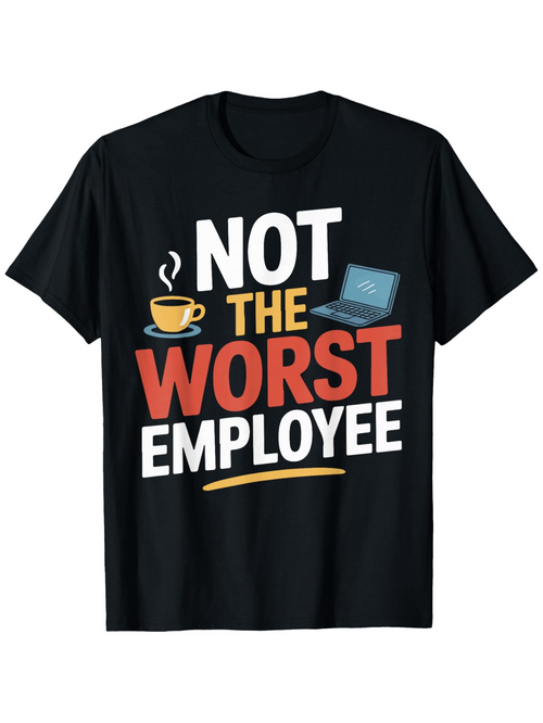 Men's Graphic T-Shirt Not The Worst Employee Retro Letters With Cute Coffee And Laptop