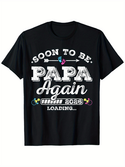 Men's Graphic T-Shirt Soon To Be Papa Again Baby Loading Theme T Shirt