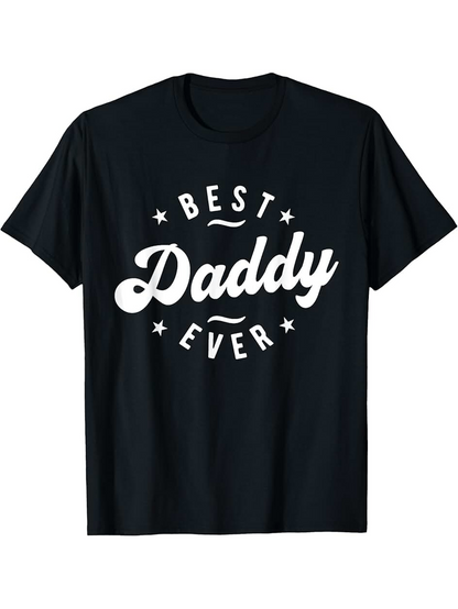 Men's Graphic T-Shirt Best Daddy Ever Bold Script Letters And Decorative Stars T Shirt