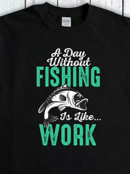 Men's Graphic T-Shirt A Day Without Fishing Is Like Work Jumping Wild Bass Fish