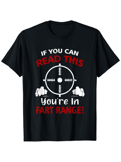 Men's Graphic T-Shirt If You Can Read This Fart Range Target With Comic Cloud
