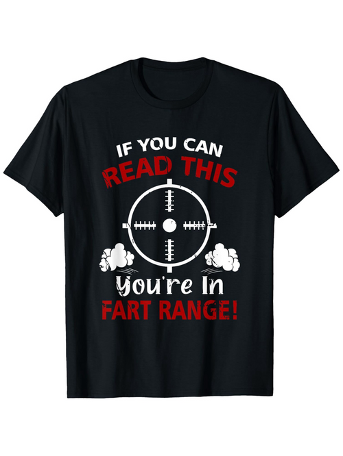 Men's Graphic T-Shirt If You Can Read This Fart Range Target With Comic Cloud