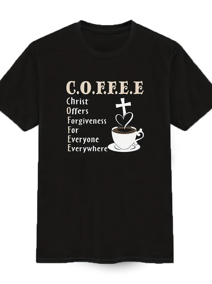 Men's Graphic T-Shirt Christ Offers Forgiveness For Everyone Everywhere With Coffee And Cross Motif