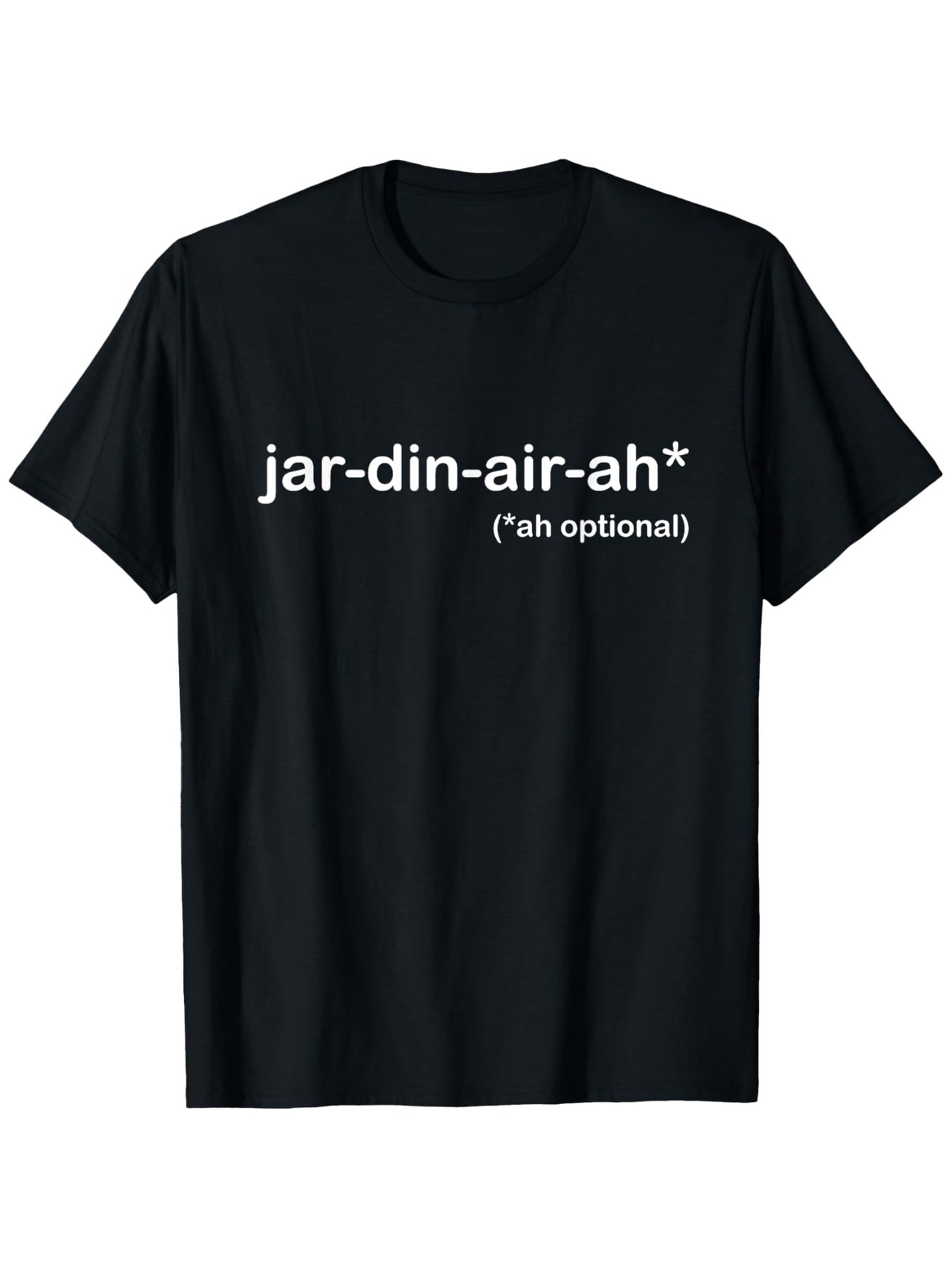 Men's Graphic T-Shirt Jar Din Air Ah Pronunciation Guide On Minimalist Black T Shirt