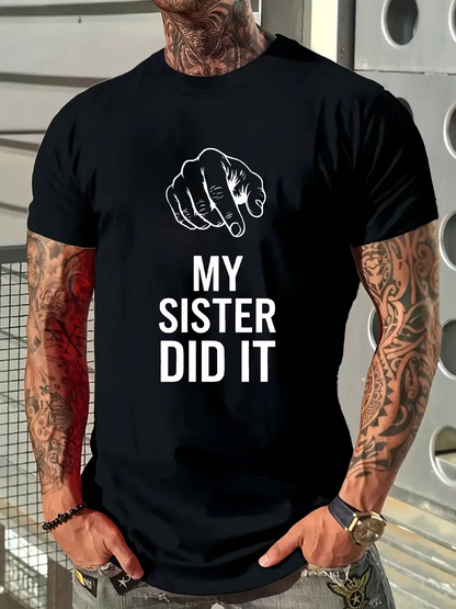 Men's Graphic T-Shirt My Sister Did It Cartoon Hand Pointing Illustration Statement